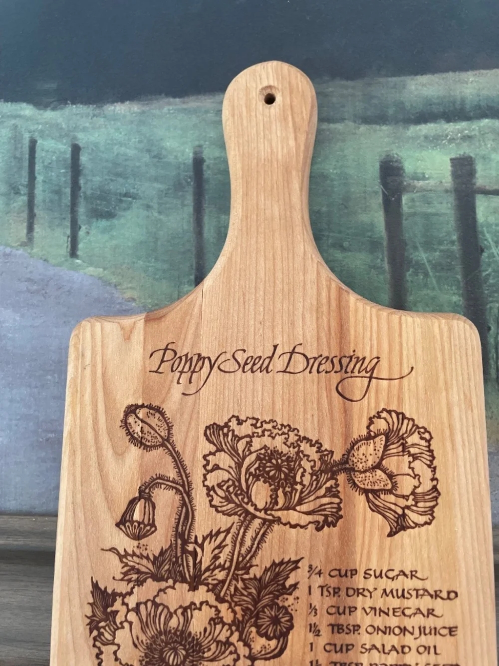 Wooden Floral Burnout Poppy Seed Dressing Recipe Cutting Board Kitchen Decor 13”